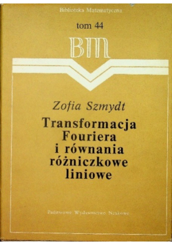 Transformacja Fouriera i równania różniczkowe liniowe