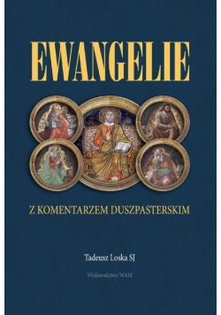 Ewangelie z komentarzem duszpasterskim