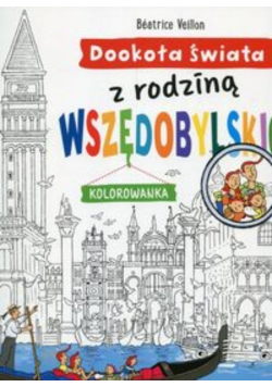 Dookoła świata z rodziną Wszędobylskich Kolorowanka