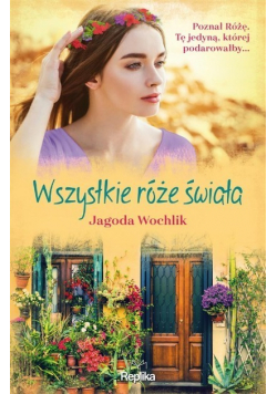 Wszystkie róże świata