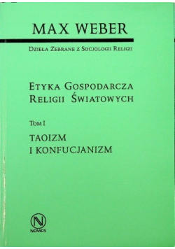 Etyka Gospodarcza Religii Światowych Tom I Taoizm i konfucjanizm
