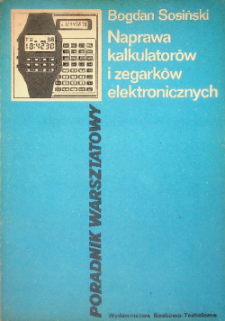 Naprawa kalkulatorów i zegarków elektronicznych