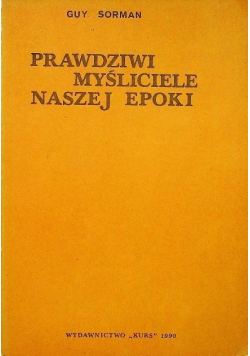 Prawdziwi myśliciele naszej epoki