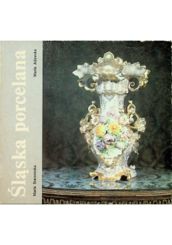 Śląska porcelana