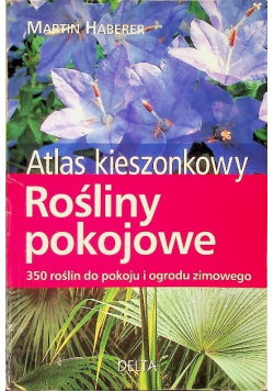 Atlas kieszonkowy. Rośliny pokojowe