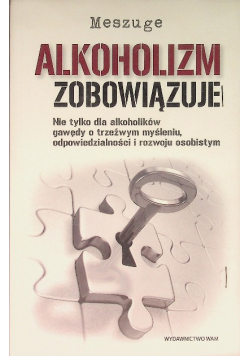 Alkoholizm zobowiązuje