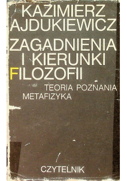 Zagadnienia i kierunki filozofii