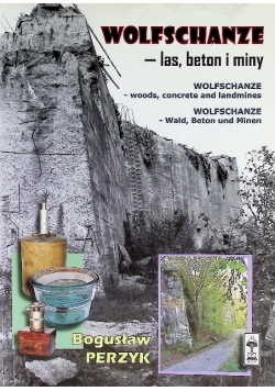 Wolfschanze las, beton i miny