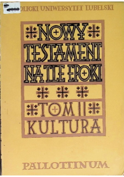 Nowy Testament na tle epoki Tom II