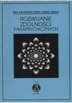 Rozwijanie zdolności parapsychicznych