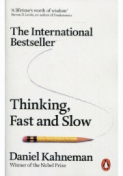 Thinking, Fast and Slow