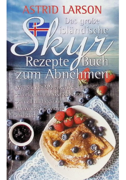 Das grosse islandische Skyr Rezepte Buch zum Abnehmen