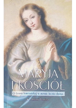 Maryja i Kościół. O litanii loretańskiej w rytmie Lectio Divina