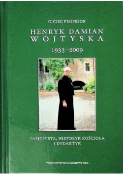 Henryk Damian Wojtyska 1933 - 2009