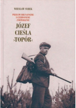 Józef Cieśla Topór