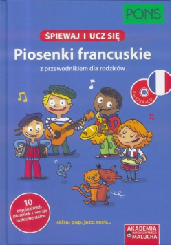 Śpiewaj i ucz się. Piosenki francuskie