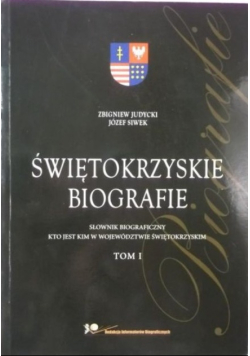 Świętokrzyskie biografie, Tom I
