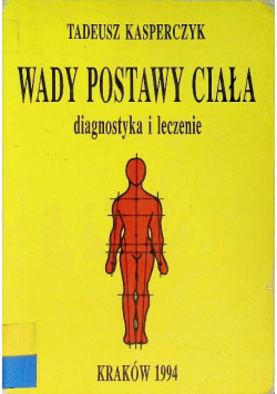 Wady postawy ciała diagnostyka i leczenie