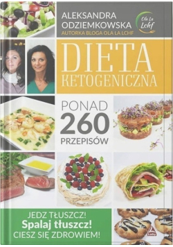 Dieta ketogeniczna jedz tłuszcz! spalaj tłuszcz! ciesz się zdrowiem!
