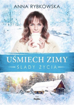 Uśmiech zimy Ślady życia