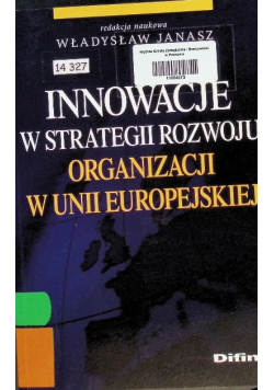 Innowacje w strategii rozwoju organizacji w Unii Europejskiej