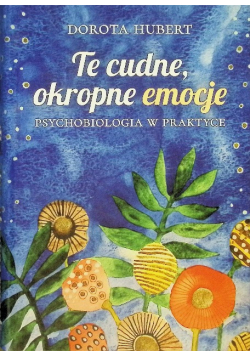 Te cudne okropne emocje