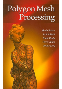 Polygon Mesh Processing