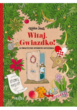 Witaj, Gwiazdko! 24 opowieści świąteczne Myszonka