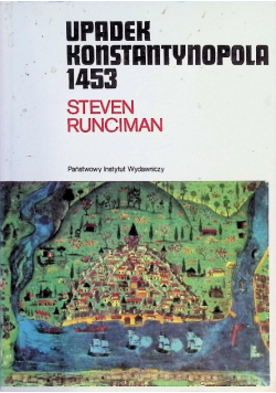 Upadek Konstantynopola 1453