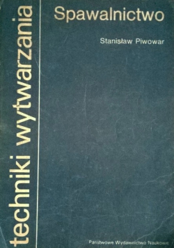 Techniki wytwarzania Spawalnictwo
