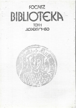 Focjusz  Biblioteka Tom 1