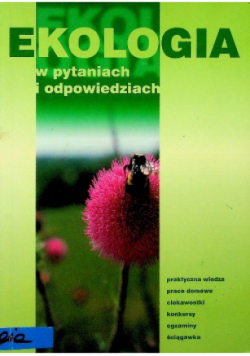 Ekologia w pytaniach i odpowiedziach