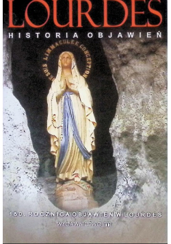 Lourdes Historia objawień