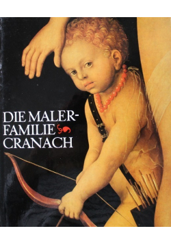 Die Malerfamilie Cranach