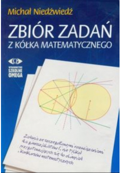 Zbiór zadań z kółka matematycznego