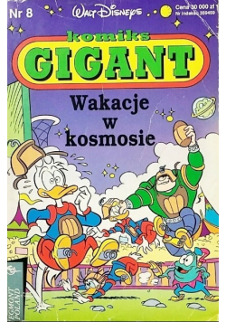 Komiks Gigant Nr 8  / 93 Wakacje w kosmosie