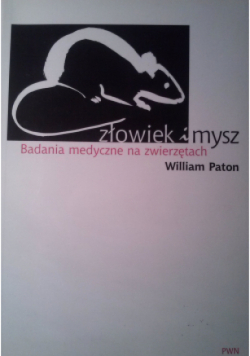 Człowiek i mysz Badania medyczne na zwierzętach