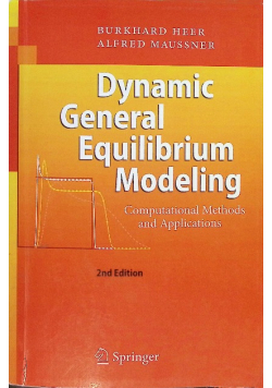 Dynamic General Equilibrium Modeling: Computational Methods and Applications