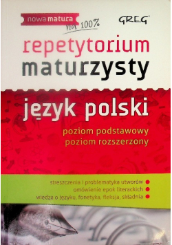 Repetytorium maturzysty Język polski Poziom podstawowy Poziom rozszerzony