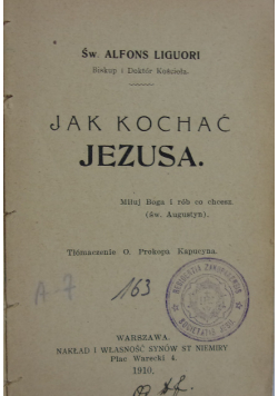 Jak kochać Jezusa, 1910 r.