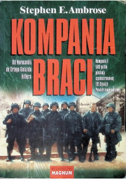 Kompania braci Od Normandii do Orlego Gniazda Hitlera