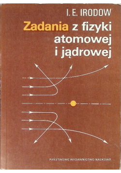 Zadania z fizyki atomowej i jądrowej