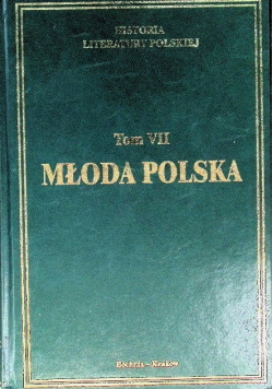 Historia Literatury Polskiej Tom VII Część 2 Młoda Polska