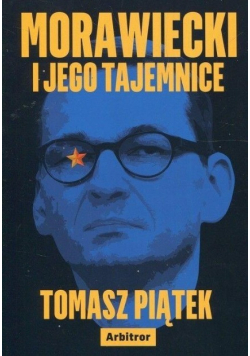 Morawiecki i jego tajemnice