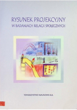 Rysunek projekcyjny w badaniach relacji społecznych
