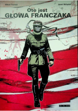 Oto jest głowa Franczaka