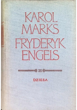 Marks Engels Dzieła Tom 26