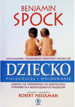 Dziecko. Pielęgnacja i wychowanie