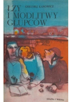 Łzy i modlitwy głupców