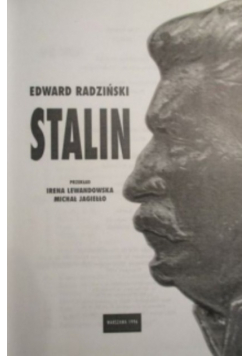 Stalin Pierwsza pełna biografia oparta na rewelacyjnych dokumentach z tajnych archiwów rosyjskich
